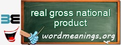 WordMeaning blackboard for real gross national product